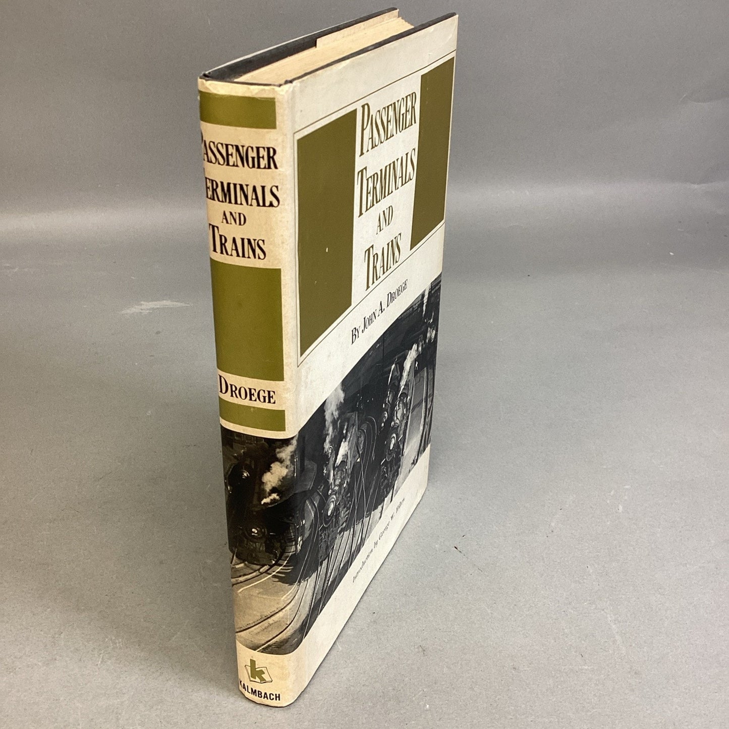 Passenger Terminals and Trains - by Droege - Kalmbach Publishing 1969 Reprint