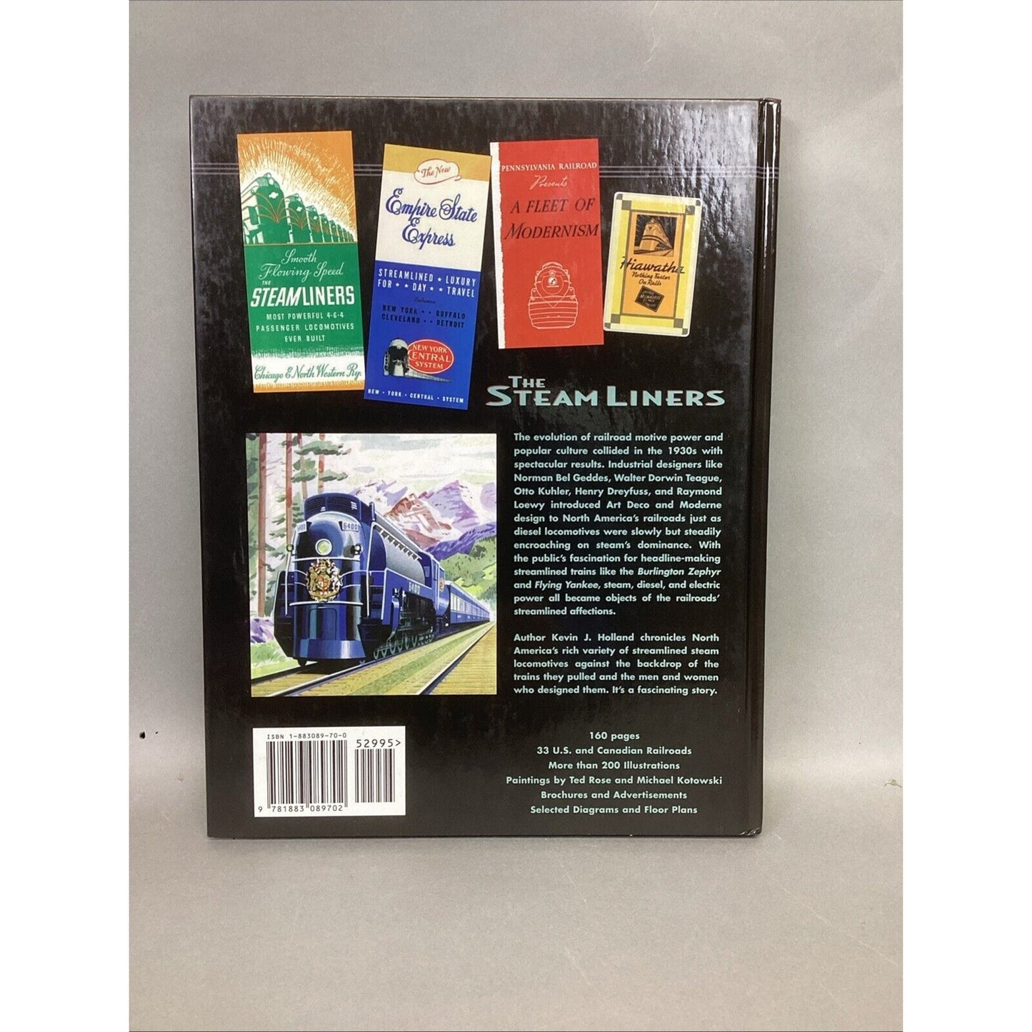 The Steam Liners : Steam-Powered Streamlined Passenger Trains by Kevin Holland