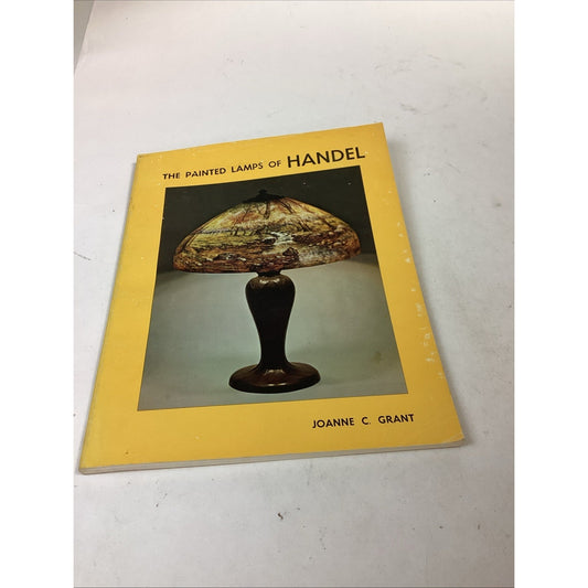 The Painted Lamps of Handel by Joanne C Grant - 1978 - #866/1000