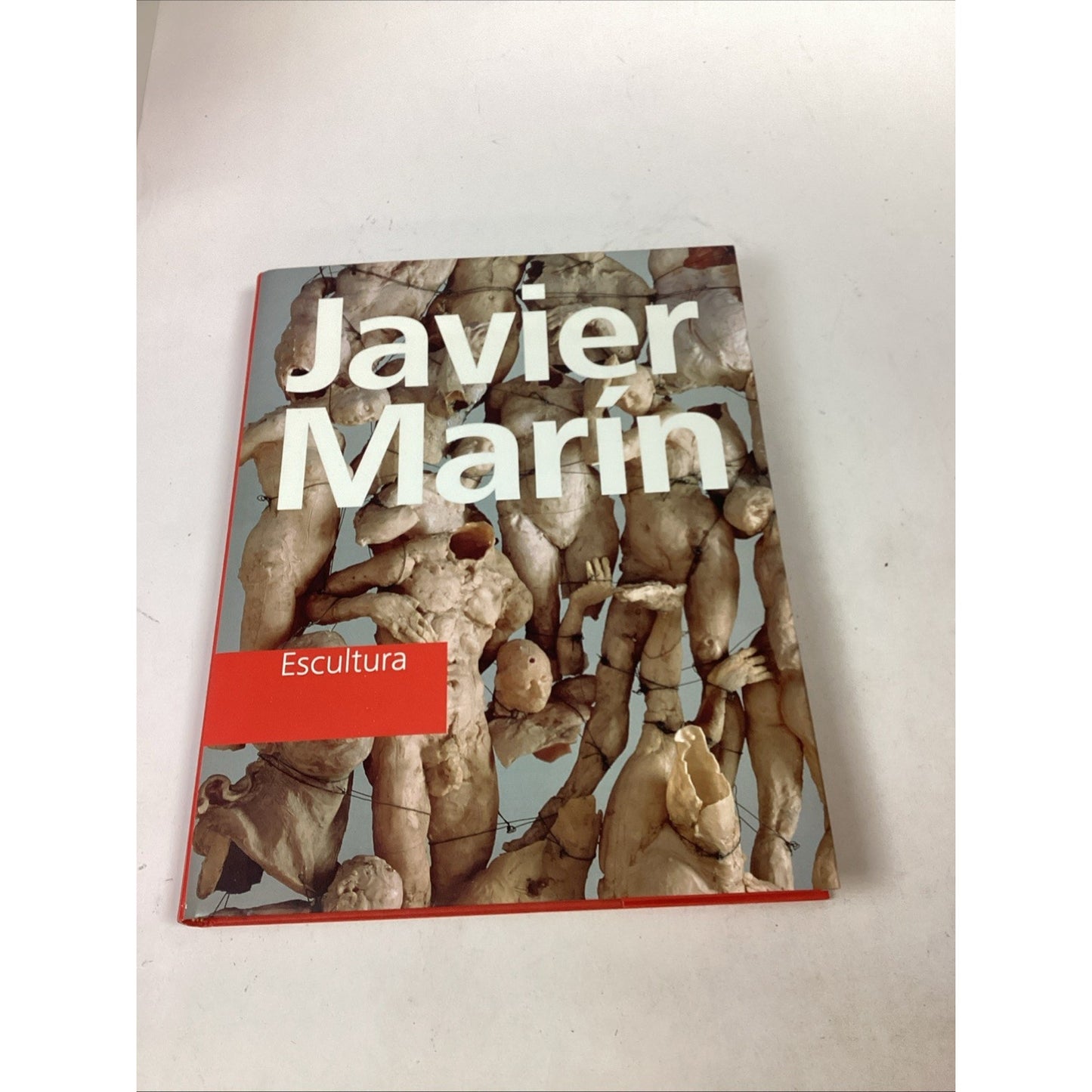 Javier Marin Escultura Hardcover Book - 2012 - Illustrated