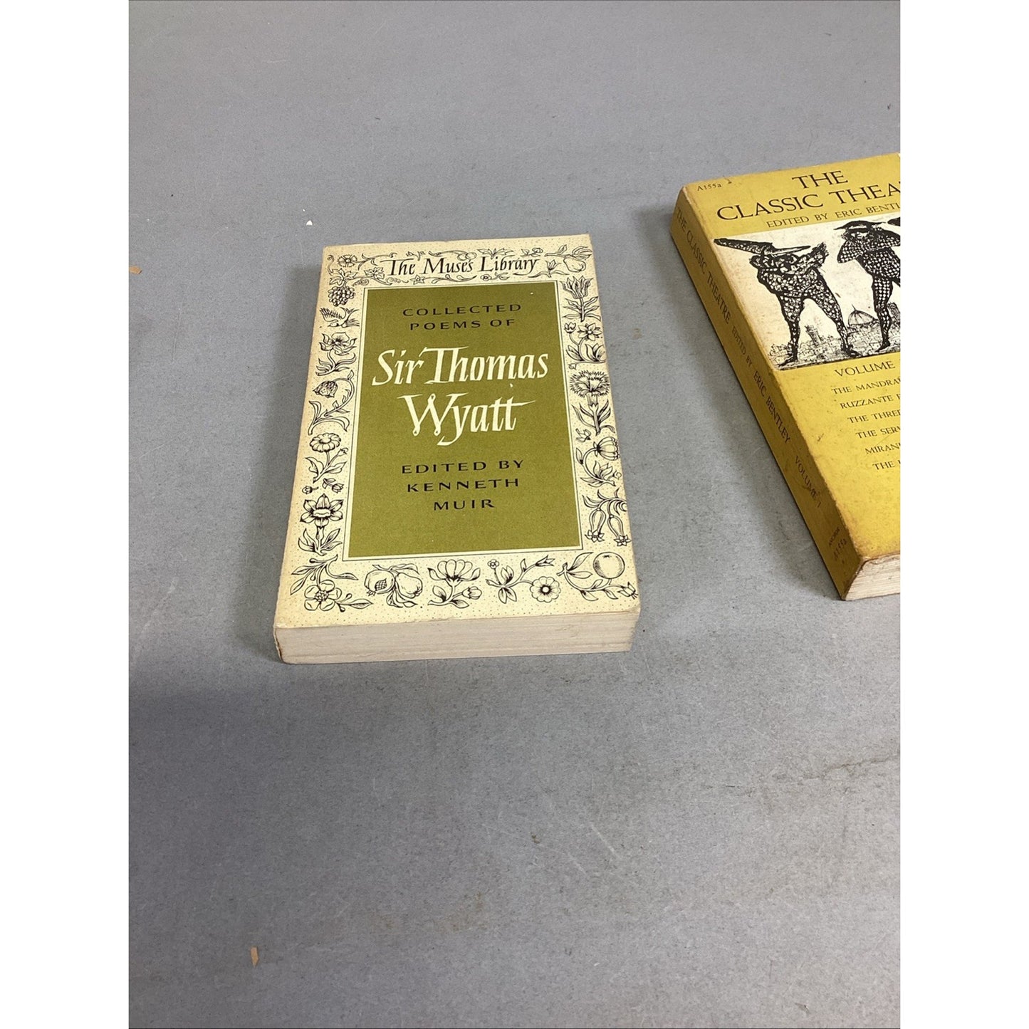 Collected Poems Of Sir Thomas Wyatt & Classic Theatre - Vol 1 - 6 Italian Plays