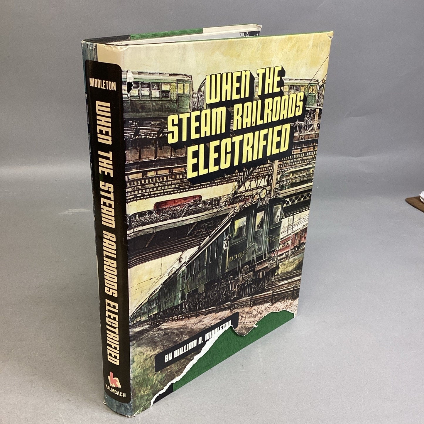 When The Steam Railroads Electrified By William Middleton 1974 1 Ed. Hardcover