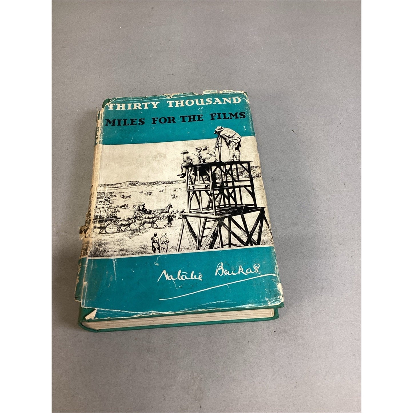 Natalie Barkas, Thirty Thousand Miles for the Films (HC, 1st ed.) 1937