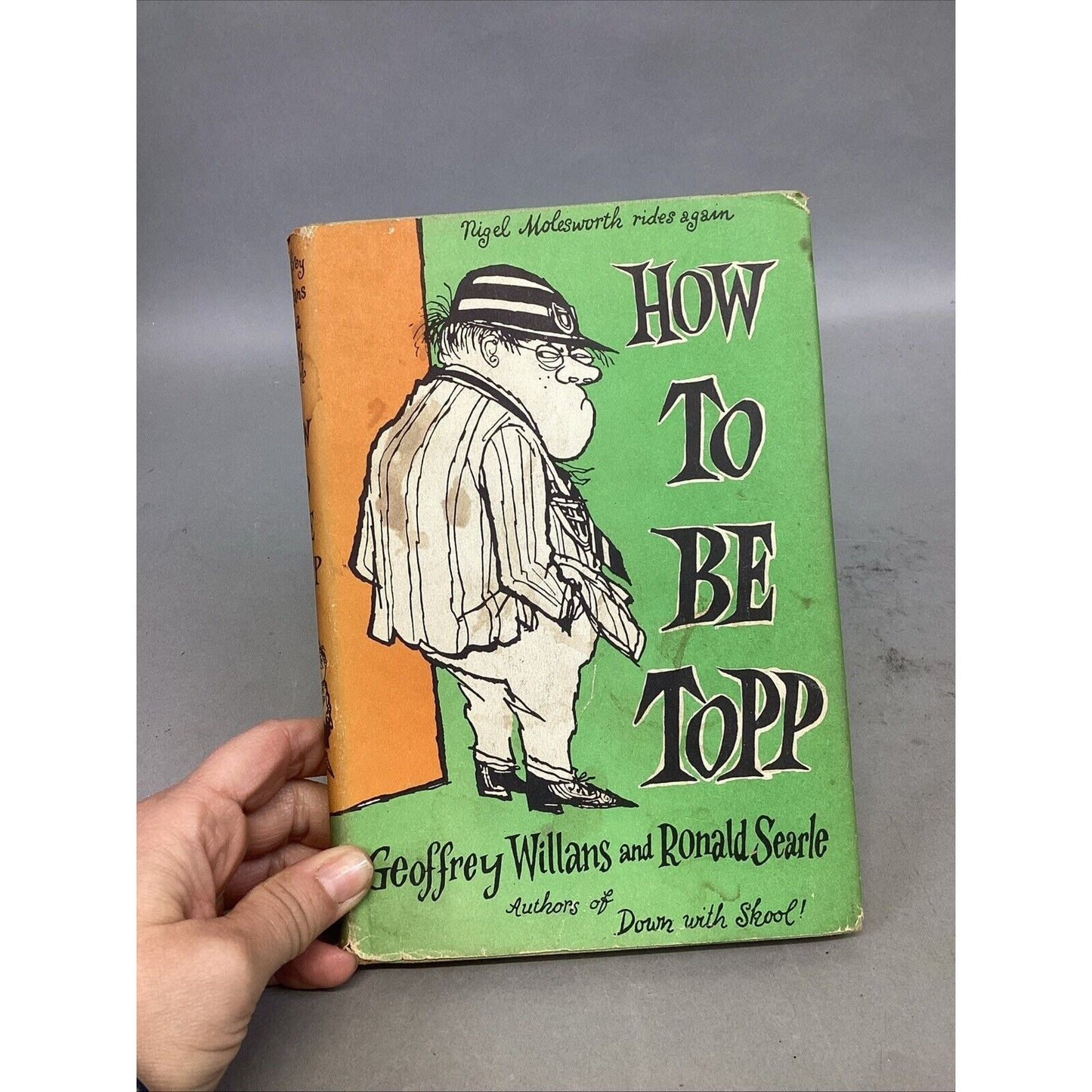 Nigel Molesworth Rides Again How To Be Topp & Back In The Jug Agane