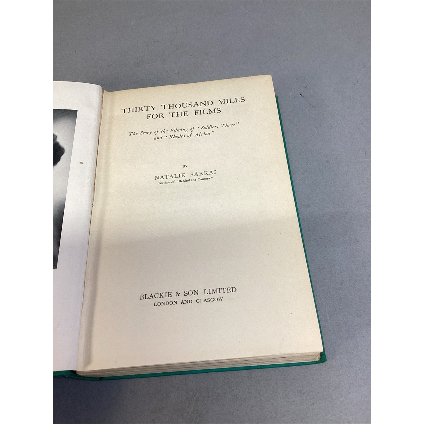 Natalie Barkas, Thirty Thousand Miles for the Films (HC, 1st ed.) 1937