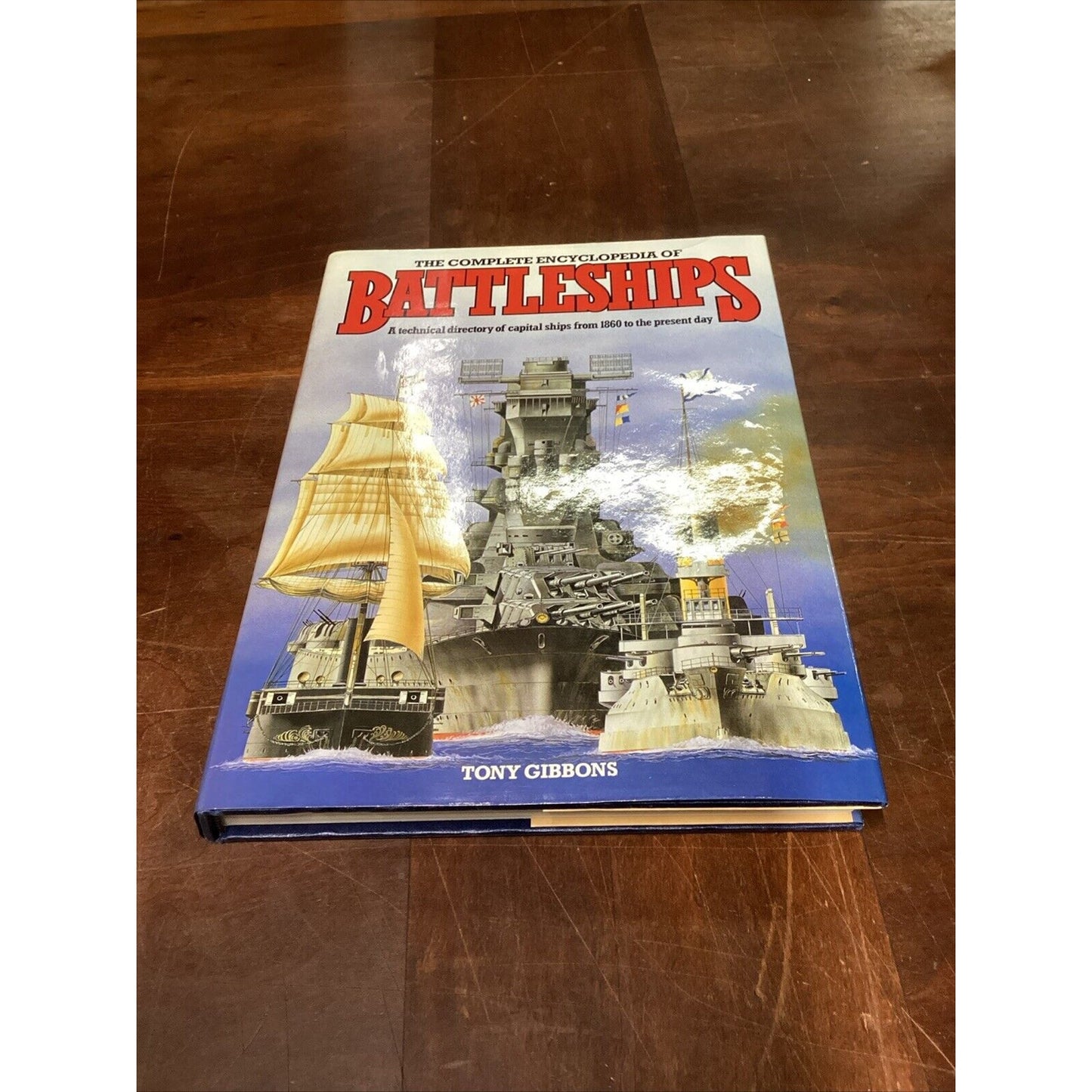 Battleships 1856-1977, Complete Encyclopedia Of Battleships & Great Warships