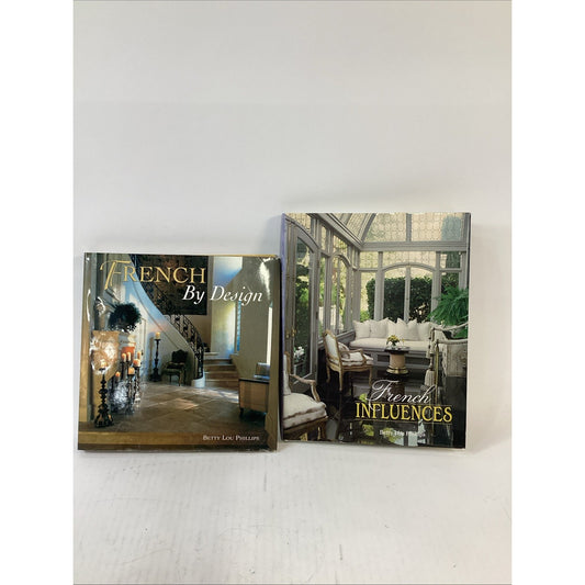 French By Design And French Influencers By Betty Lou Phillips - Hardcovers