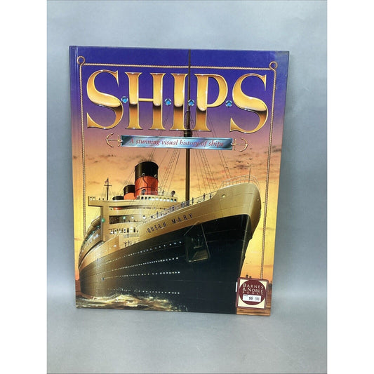 Ships - A Stunning Visual History Of Ships - Hardcover - 1995- By Richard Humble