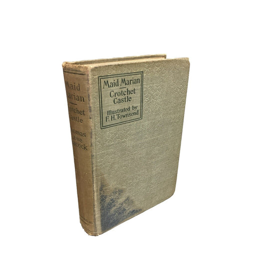 Maid Marian And Crotchet Castle By Thomas Love Peacock - From 1895 - Illustrated