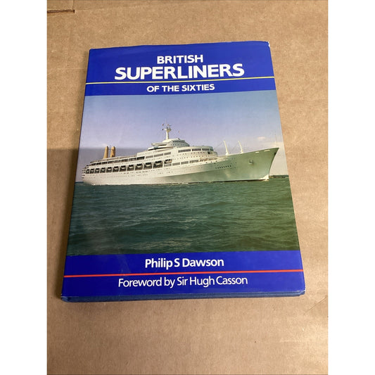 British Superliners of the Sixties Philip Dawson 1990 Hardback Book