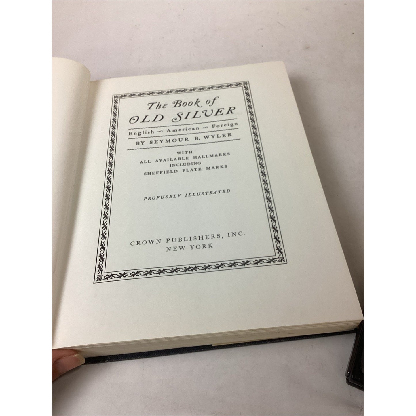 THE BOOK OF OLD SILVER: English,American,Foreign Hallmarks by Seymour Wyler 1973