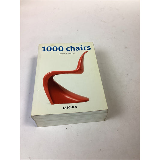 1000 Chairs By Charlotte & Peter Fiell - 1997 Revised Edition - Illustrated