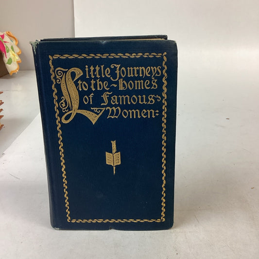 Little Journeys to the Homes of Famous Women by Elbert Hubbard - 1901