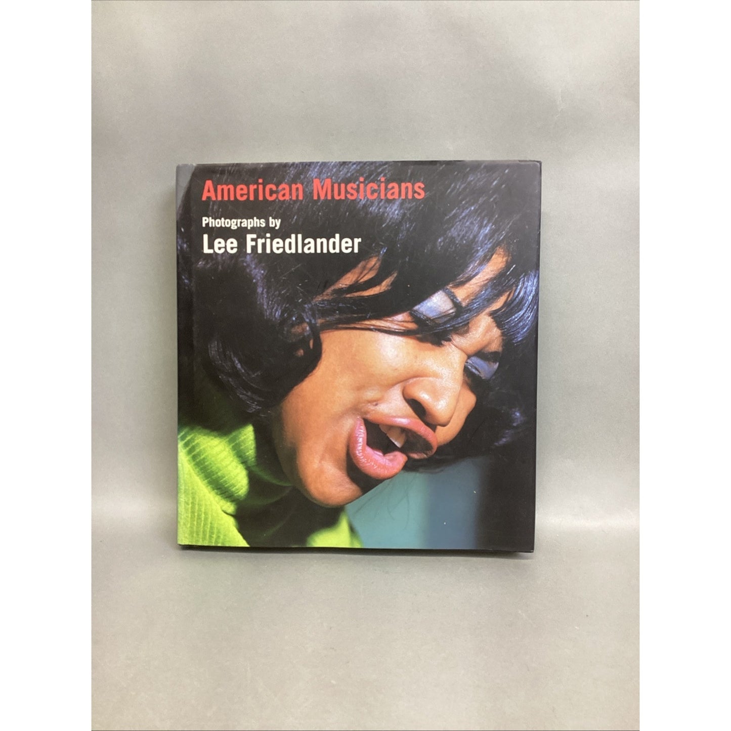 AMERICAN MUSICIANS By Lee Friedlander & Ruth Brown - Hardcover
