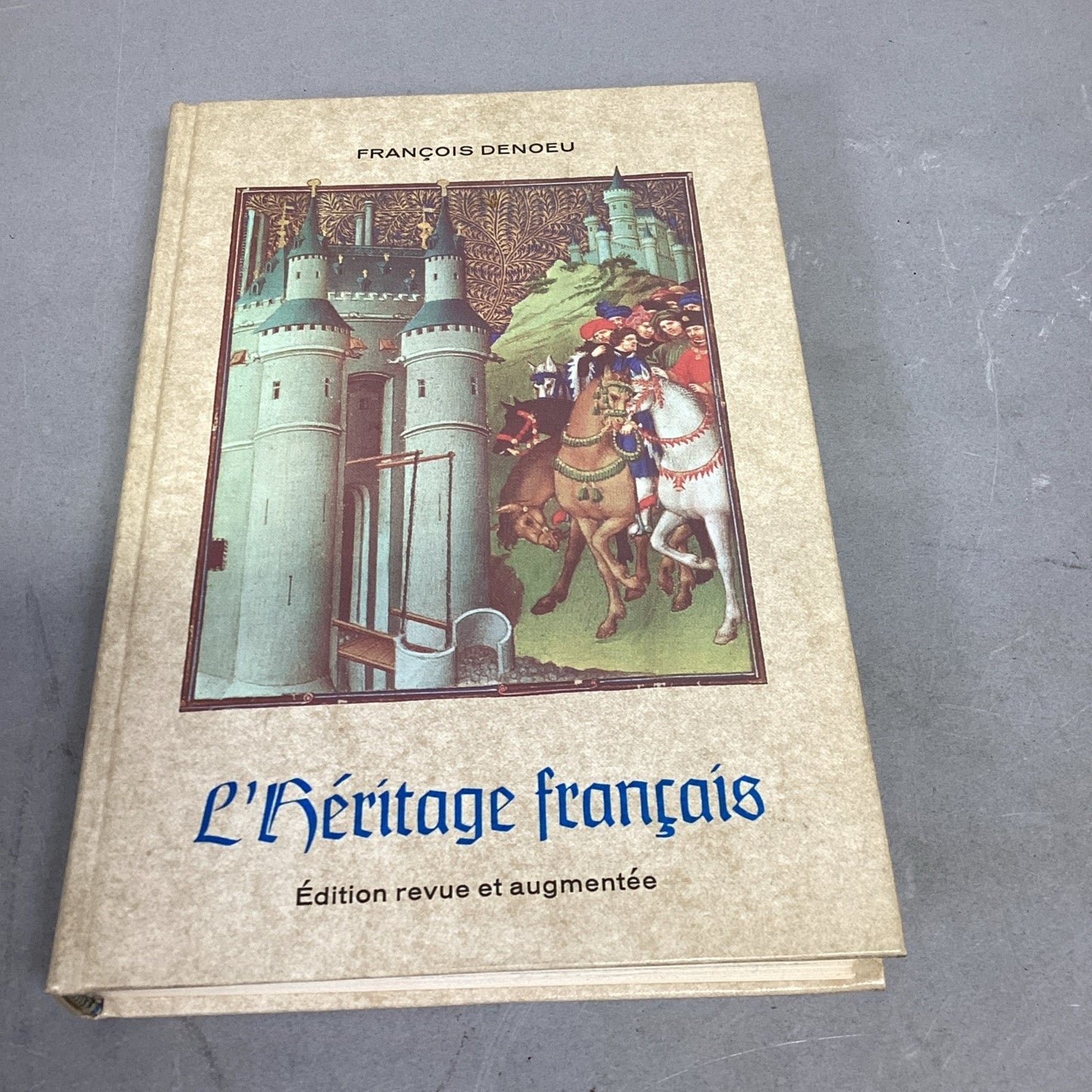 L'Héritage Français. - DENOEU François - 1966 Edition