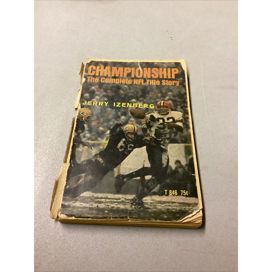Championship: The Complete NFL Title Story - Jerry Izenberg - 1966