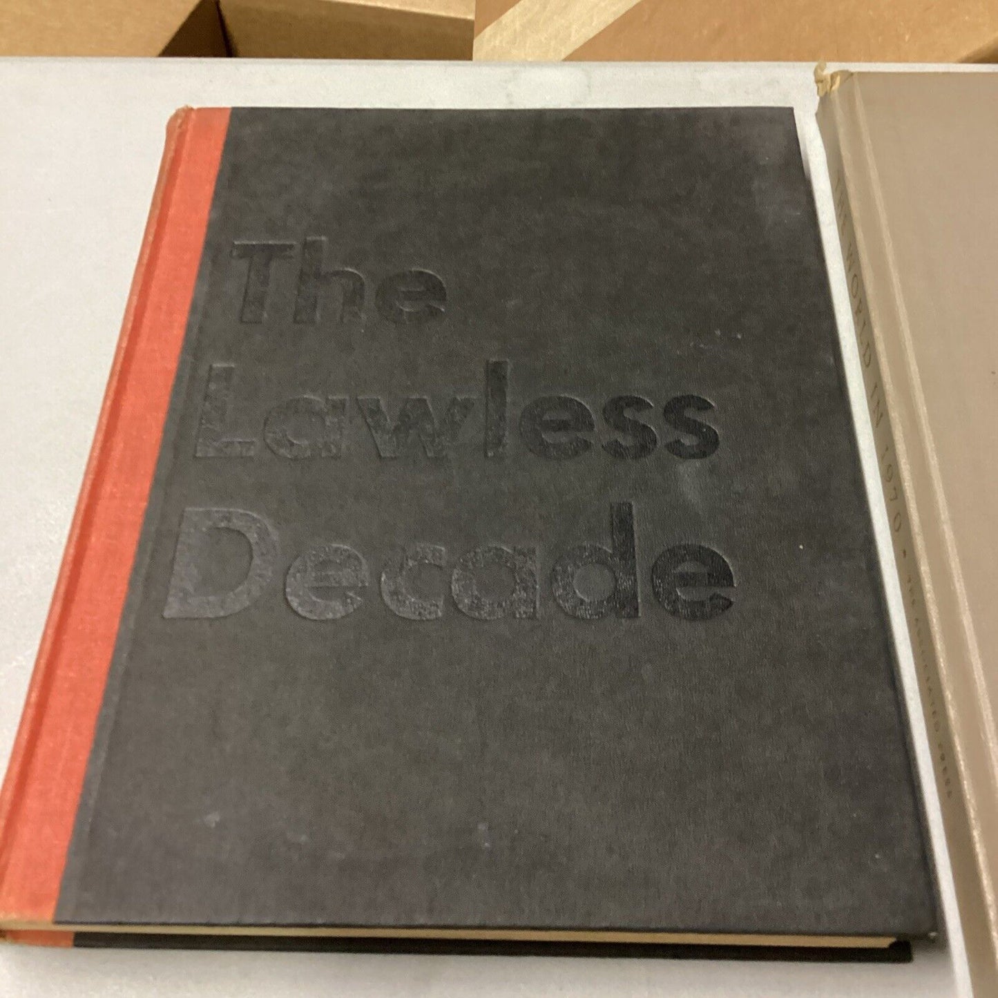 The Lawless Decade & The World In 1970 History As We Lived It Books