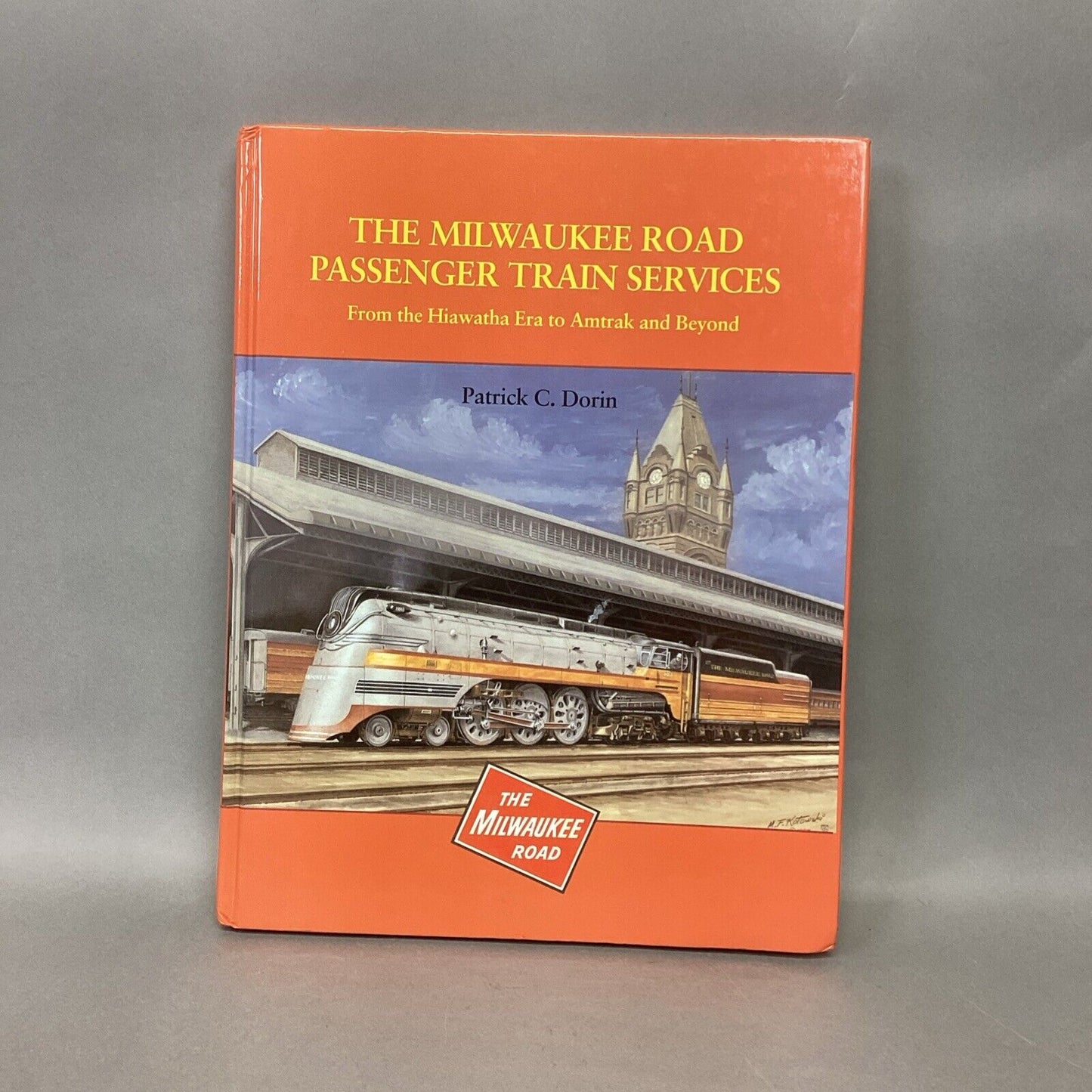 THE MILWAUKEE ROAD PASSENGER TRAIN SERVICES Hiawatha To Amtrak & Beyond