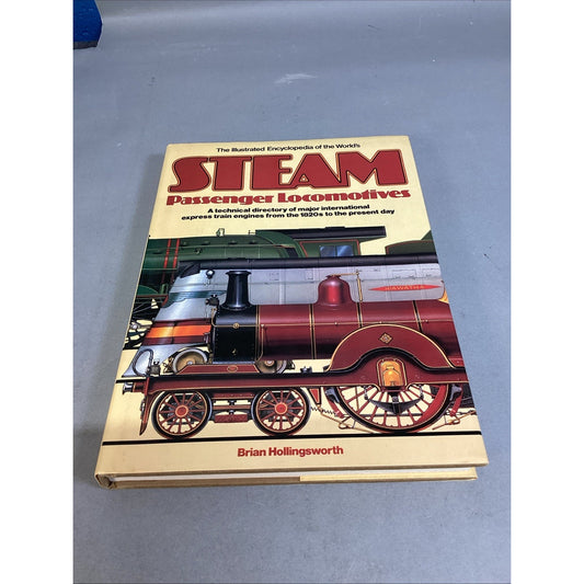 Illustrated Encyclopedia Of The World’s Steam Passenger Locomotives - 1982
