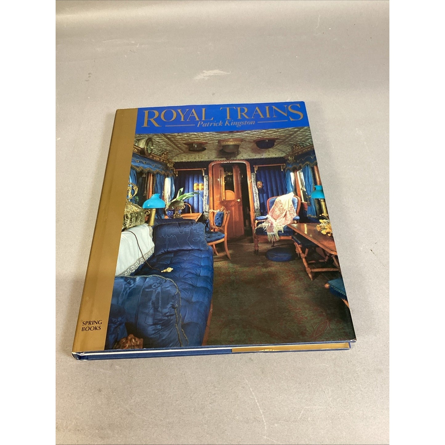 Royal Trains by Patrick Kingston - Complete With Stunning Photographs